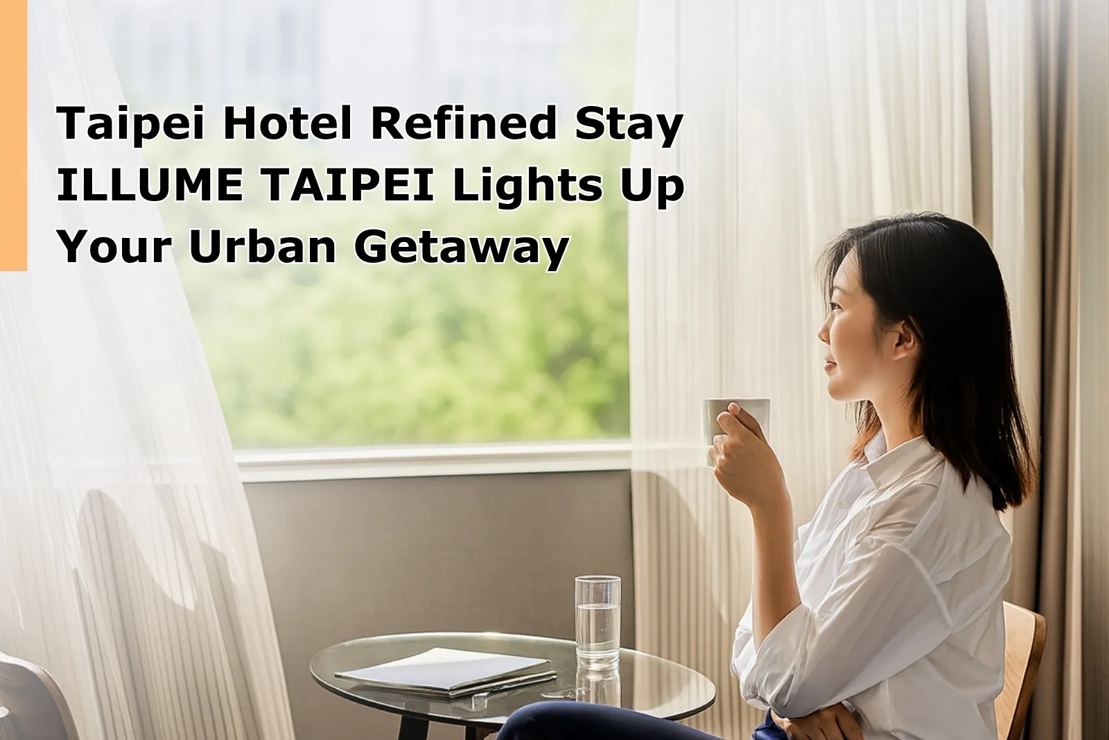Taipei Hotel Refined Stay: ILLUME TAIPEI Lights Up Your Urban Getaway
