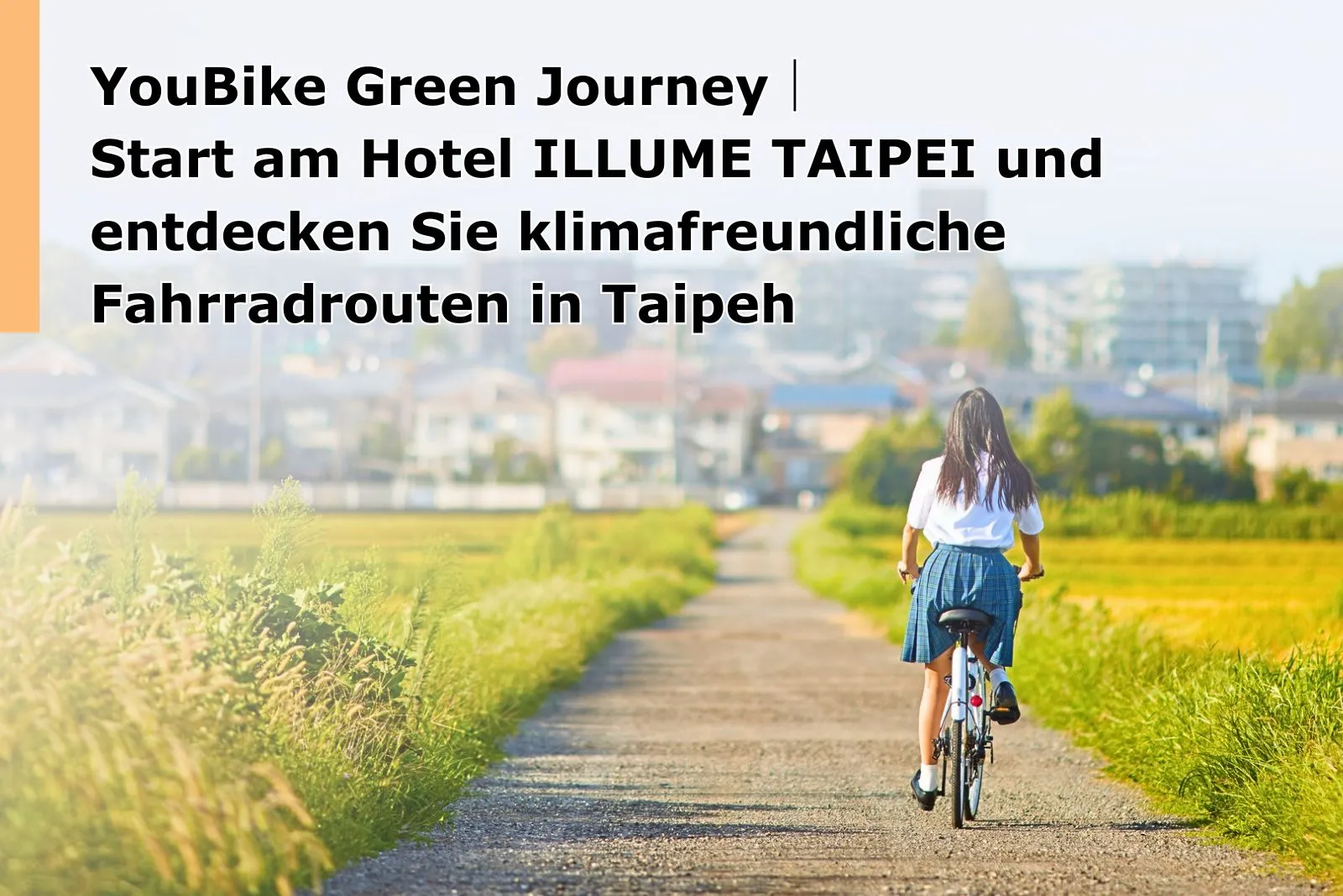 YouBike Green Journey｜Start am Hotel ILLUME TAIPEI und entdecken Sie klimafreundliche Fahrradrouten in Taipeh