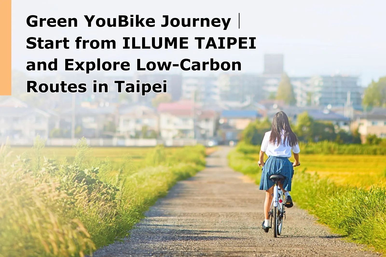 Green YouBike Journeys｜Start from ILLUME TAIPEI and Explore Low-Carbon Routes in Taipei