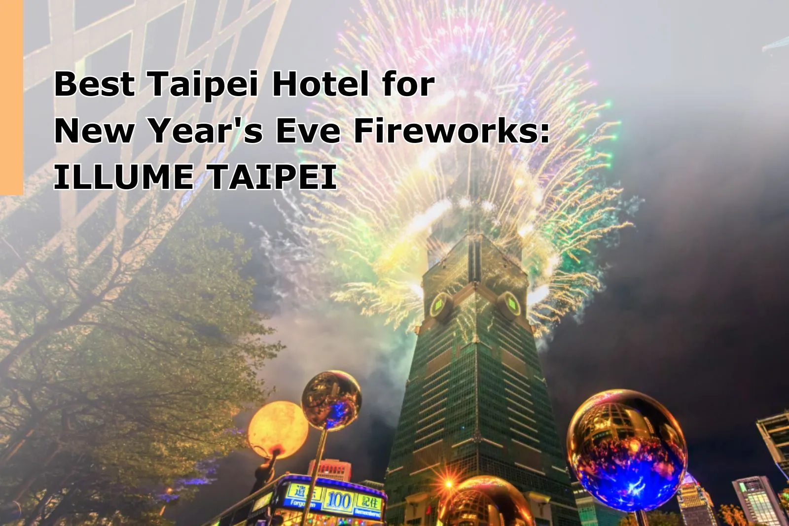 Best Taipei Hotel for New Year's Eve Fireworks ILLUME TAIPEI