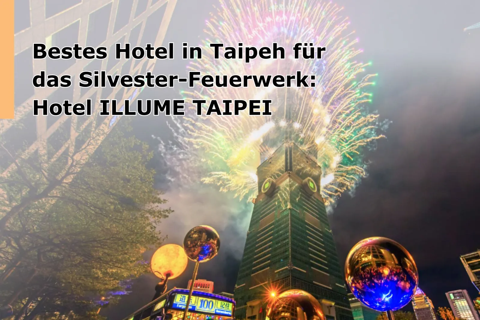 Best Taipei Hotel for New Year's Eve Fireworks ILLUME TAIPEI