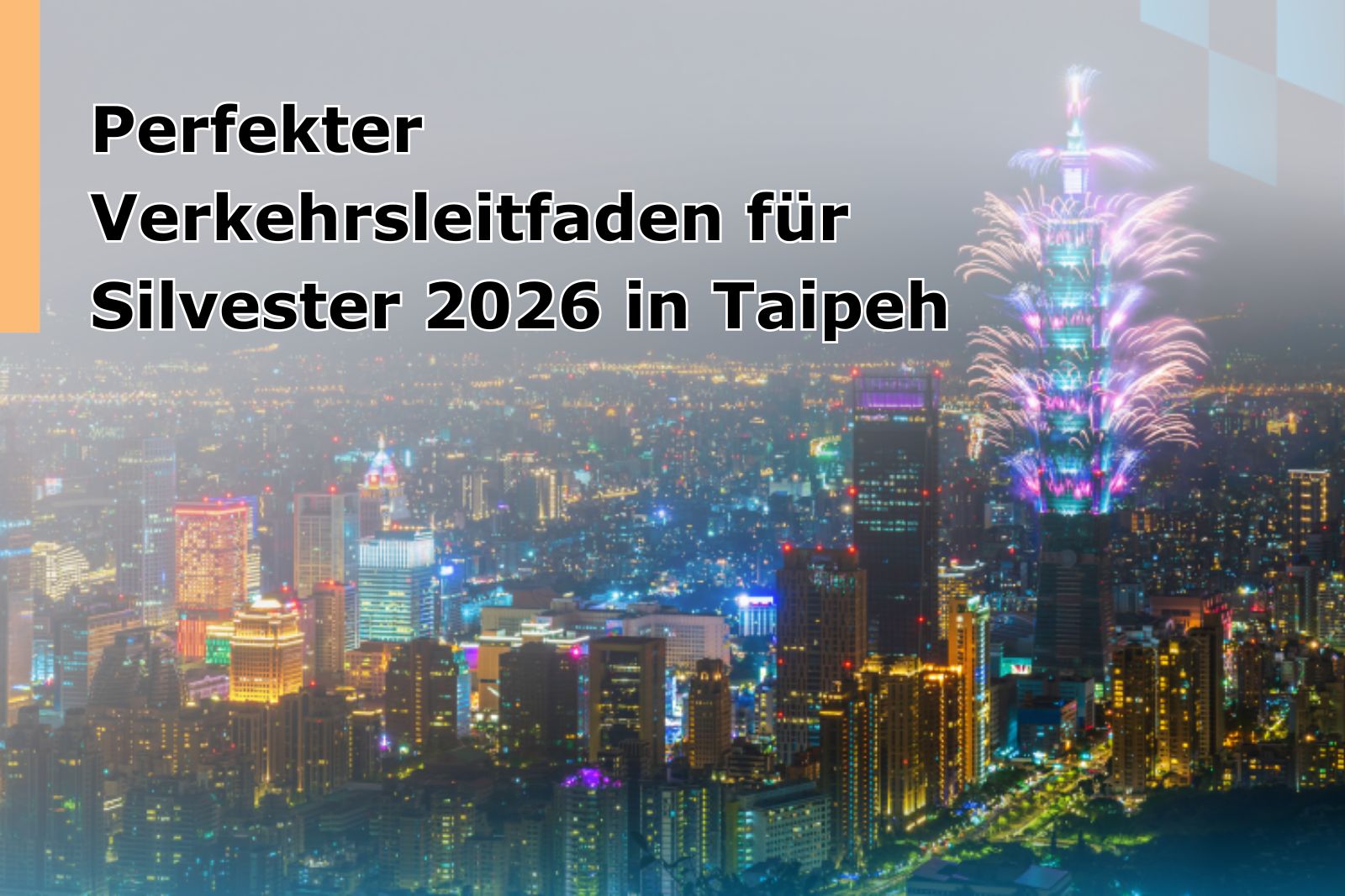 Perfect Transportation Guide for 2026 Taipei New Year’s Eve 3 Perfekter Verkehrsleitfaden für Silvester 2026 in Taipeh